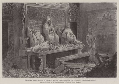 With the Allied Forces in China, a Ruined Joss-House and its Guardian, a Starving Priest by Johann Nepomuk Schonberg